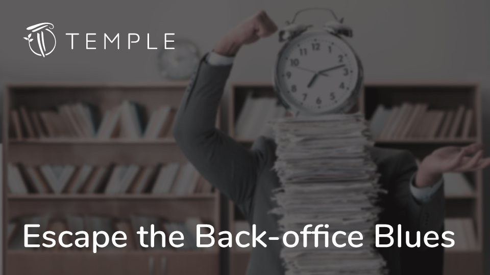 Escape the Back-Office Blues