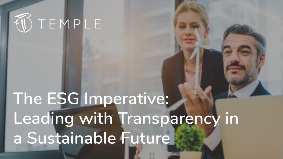 The ESG Imperative: Leading with Transparency in a Sustainable Future